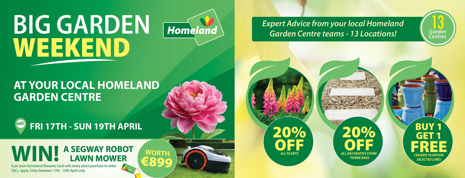Homeland Big Garden Event - 17th - 19th April 2026